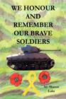 We Honour and Remember Our Brave Soldiers - Book