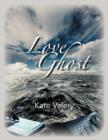 Love with a Ghost : Mysterious True Story of the Internet - Book