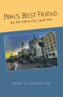 Man'S Best Friend : But the Entire City Loves Him - eBook