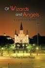 Of Wizards and Angels : A Supernatural Fantasy - Book