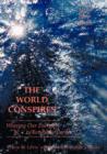 THE World Conspires : Weaving Our Energies to Renew the Earth - Book