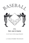Baseball...It'S Not Just a Game : My 36 Years in Little League Baseball - eBook