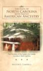 The State of North Carolina with Native American Ancestry : The Formation of the Eastern and Coastal Counties in North Carolina - Book