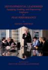 Developmental Leadership : Equipping, Enabling, and Empowering Employees for Peak Performance - Book