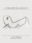 A "Mischievous Chicken" - eBook