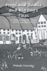Frogs and Snails and Big Dog'S Tales : A Children'S Book for Adults Short Stories from Ireland - eBook