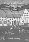 Frogs and Snails and Big Dog's Tales : A Children's Book for Adults Short Stories from Ireland - Book