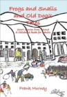 Frogs and Snails and Old Dog's Tales : Short Stories from Ireland A Children's Book for Adults - Book