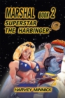 Marshal Book 2 : Superstar the Harbinger - eBook