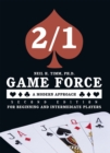 2/1 Game Force a Modern Approach - Second Edition : For Beginning and Intermediate Players - eBook