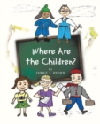 Where Are the Children? - eBook