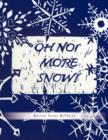 Oh No! More Snow! - Book
