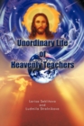 Unordinary Life of Heavenly Teachers - Book