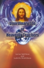 Unordinary Life of Heavenly Teachers - eBook
