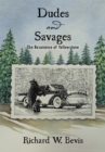 Dudes and Savages : The Resonance of Yellowstone - eBook
