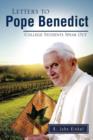 Letters to Pope Benedict : College Students Speak Out - Book
