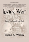 Loving War : Eighty-Two Poems for Your Soul - eBook