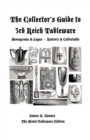 The Collector's Guide to 3rd Reich Tableware (Monograms, Logos, Maker Marks Plus History) : The Metal Tableware Edition - Book