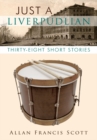 Just a Liverpudlian : Thirty - Eight Short Stories - eBook