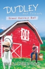 Dudley and Friends: Grand Harvest Ball - eBook