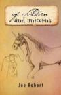 Of Children and Unicorns - Book