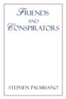 Friends and Conspirators - Book