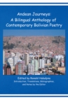 Andean Journeys: a Bilingual Anthology of Contemporary Bolivian Poetry - eBook