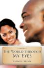 The World Through My Eyes - Book