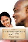 The World Through My Eyes - Book