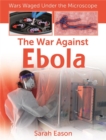 The War Against Ebola - Book