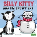 Silly Kitty and the Snowy Day - Book