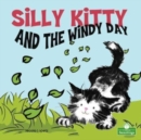 Silly Kitty and the Windy Day - Book