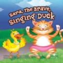 Sara, the Brave, Singing Duck - Book