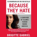 Because They Hate : A Survivor of Islamic Terror Warns America - eAudiobook