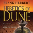 Heretics of Dune : Book Five in the Dune Chronicles - eAudiobook