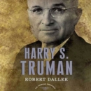Harry S. Truman : The American Presidents Series: The 33rd President, 1945-1953 - eAudiobook