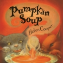 Pumpkin Soup : A Picture Book - eAudiobook