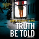 Truth Be Told : A Jane Ryland Novel - eAudiobook