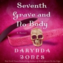 Seventh Grave and No Body - eAudiobook