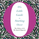 O's Little Guide to Starting Over - eAudiobook