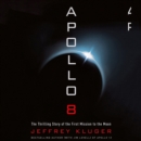 Apollo 8 : The Thrilling Story of the First Mission to the Moon - eAudiobook