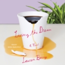 Living the Dream : A Novel - eAudiobook