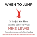 When to Jump : If the Job You Have Isn't the Life You Want - eAudiobook
