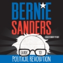 Bernie Sanders Guide to Political Revolution - eAudiobook