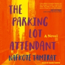 The Parking Lot Attendant : A Novel - eAudiobook