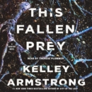 This Fallen Prey : A Rockton Novel - eAudiobook