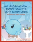 Mr. Sudsy-Wudsy Soapy-Boapy's Dirty Adventures - Book