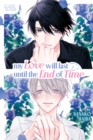 My Love Will Last Until the End of Time - Book