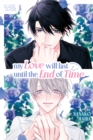 My Love Will Last Until the End of Time - eBook