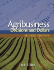 Agribusiness : Decisions and Dollars - Book